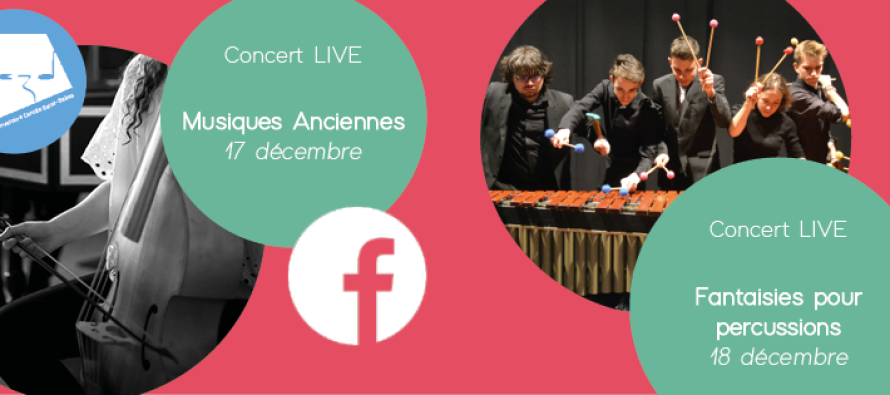 Concerts en LIVE Facebook organisés par le Conservatoire Camille Saint-Saëns