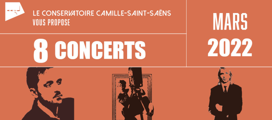 Les concerts du mois de Mars avec le conservatoire Camille Saint-Saëns