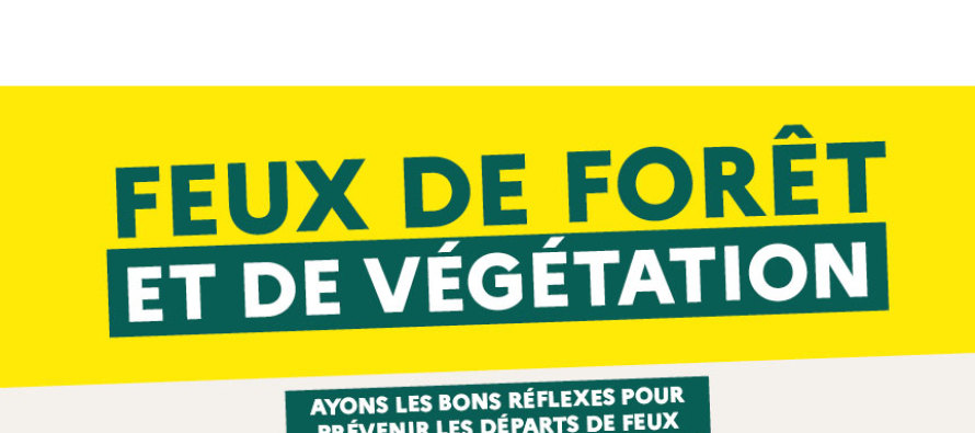 Ayons les bons réflexes pour éviter les départs de feu